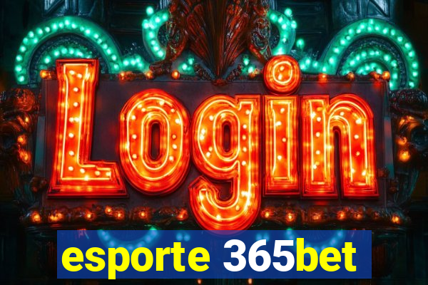 esporte 365bet